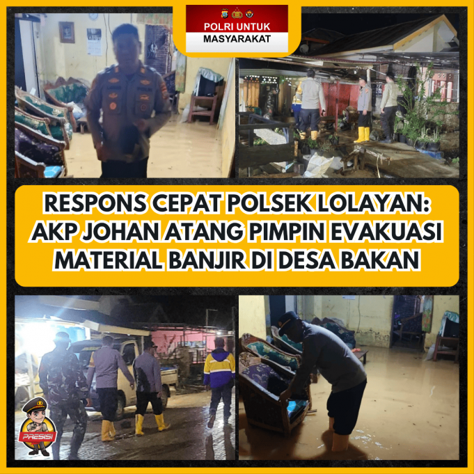 Respons Cepat Polsek Lolayan: AKP Johan Atang Pimpin Evakuasi Material Banjir di Desa Bakan