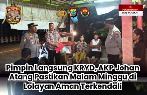 Pimpin Langsung KRYD, AKP Johan Atang Pastikan Malam Minggu di Lolayan Aman Terkendali