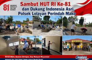 Sambut HUT RI Ke-81 dan Dukung Indonesia Asri, Polsek Lolayan Perindah Mako