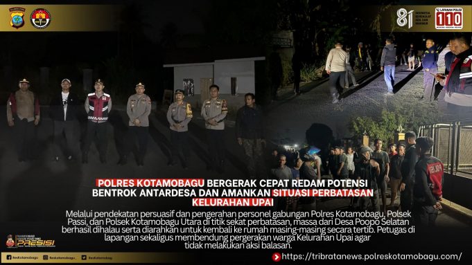 Polres Kotamobagu Bergerak Cepat Redam Potensi Bentrok Antardesa dan Amankan Situasi Perbatasan Kelurahan Upai