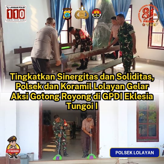 Tingkatkan Sinergitas dan Soliditas, Polsek dan Koramil Lolayan Gelar Aksi Gotong Royong di GPDI Eklesia Tungoi I