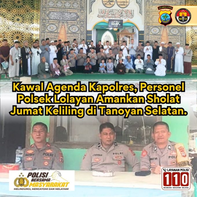 Kawal Agenda Kapolres, Personel Polsek Lolayan Amankan Sholat Jumat Keliling di Tanoyan Selatan