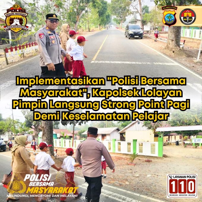 Implementasikan “Polisi Bersama Masyarakat”, Kapolsek Lolayan Pimpin Langsung Strong Point Pagi Demi Keselamatan Pelajar